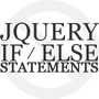 jQuery if / else statements